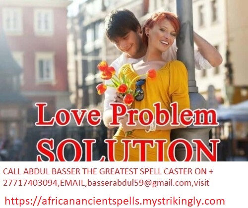 Simple Love Spell in Johannesburg: Real Powerful Love Spells That Work Instantly With Proof, Bring Back Lost Love 24 hours (WhatsApp: +27717403094 ).