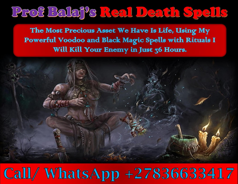 Extremely Efficient Revenge Spells to Punish Someone for Their Deeds, Voodoo Death Spells That Work Urgently (WhatsApp: +27836633417)