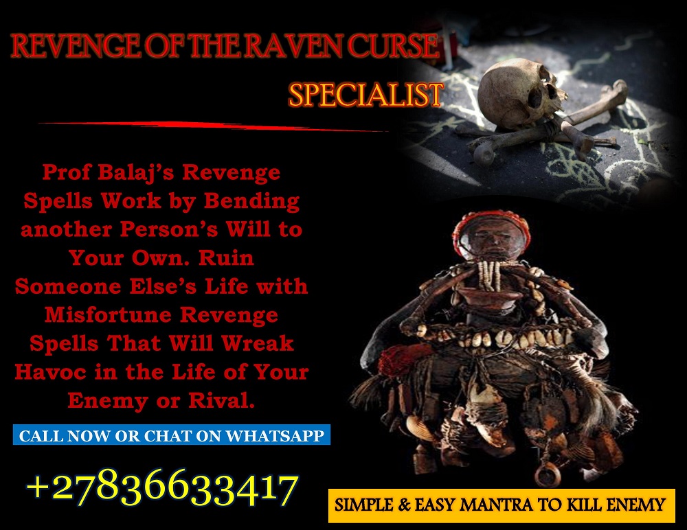 Top Rated Revenge Spells 2024: Voodoo Revenge Spell to Punish Someone for Their Deeds, Most Powerful Death Spells That Work Overnight (WhatsApp: +27836633417)